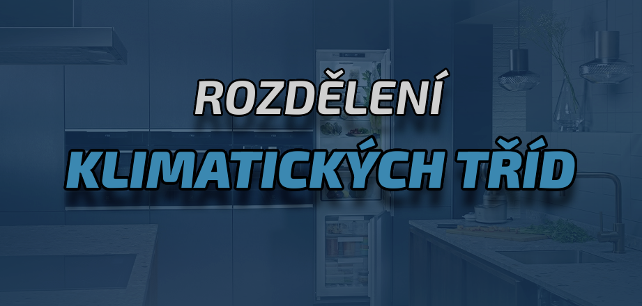 Rozdělení klimatických tříd - SN/N/ST/T. Co je klimatická třída a čím je pro mně důležitá?