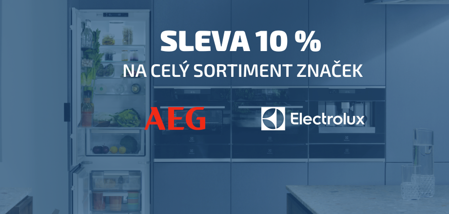 Využijte slevu 10% a dopřejte si kvalitní spotřebiče AEG a Electrolux za výhodnou cenu