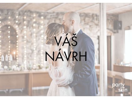 VÁŠ NÁVRH
