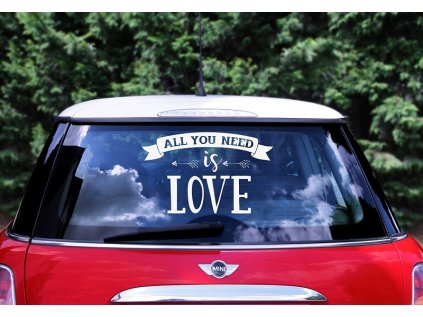 Samolepa na auto ALL YOU NEED is LOVE