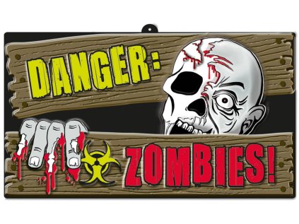 Cedule Danger: Zombies, 44 x 25 cm