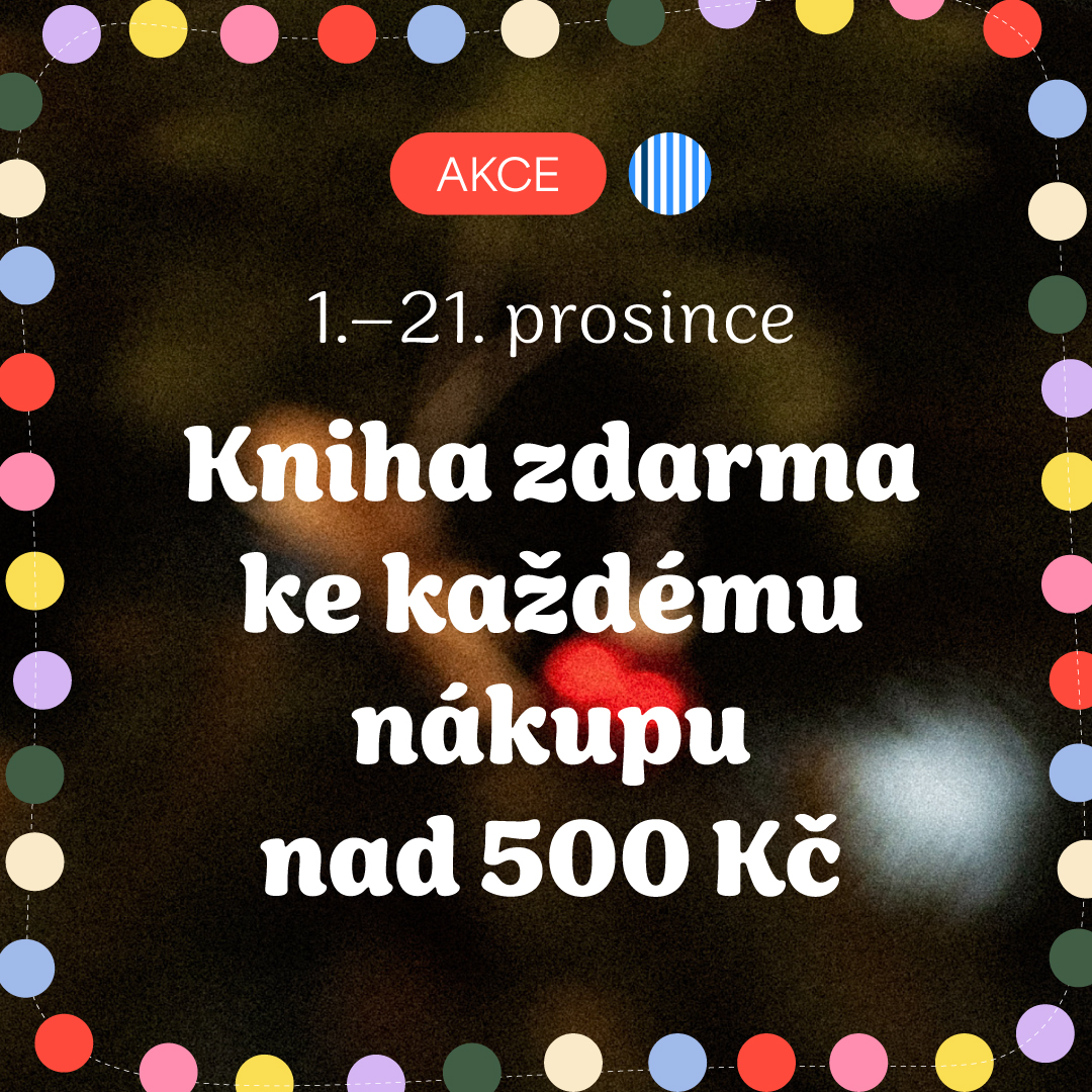 Vánoční akce: Kniha zdarma ke každému nákupu nad 500 Kč 🎁