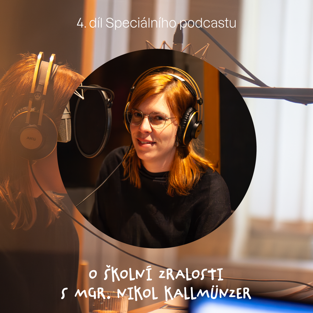 4. díl Speciálního podcastu – O školní zralosti
