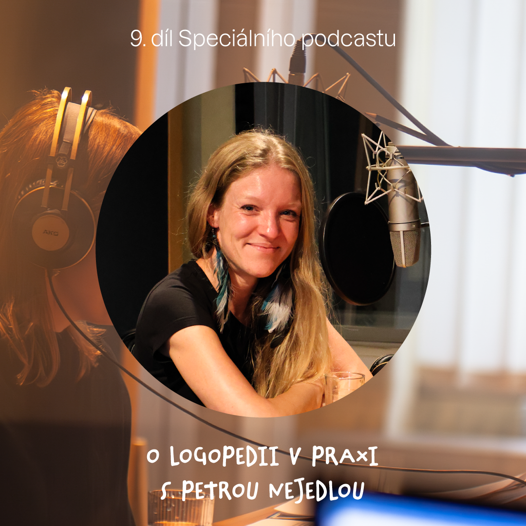 9. díl Speciálního podcastu – Logopedie v praxi