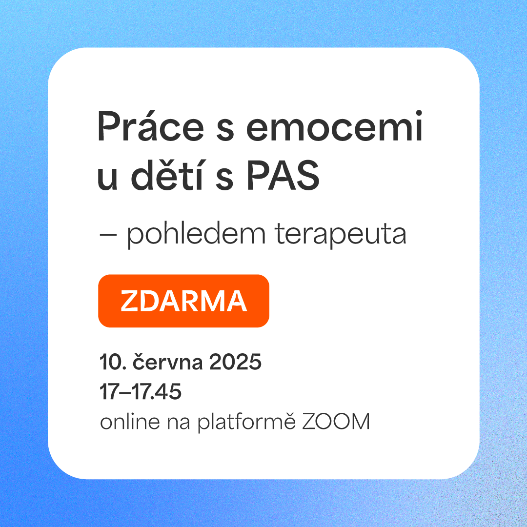 ZÁZNAM WEBINÁŘE: Práce s emocemi u dětí s PAS