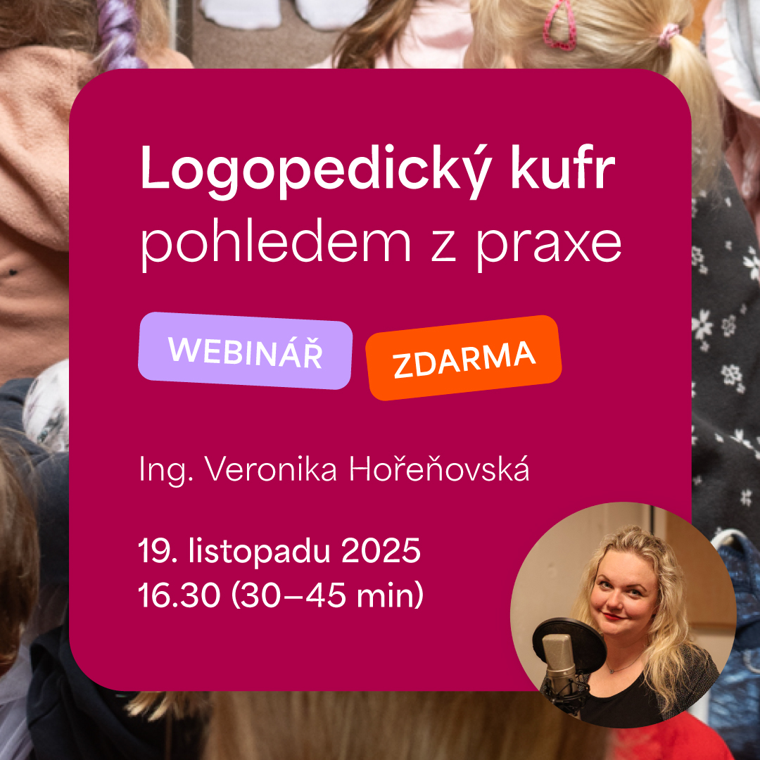 WEBINÁŘ ZDARMA: Logopedický kufr pohledem z praxe