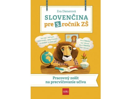 7647 slovencina pre 3. rocnik zs pracovny zosit na precvicovanie uciva