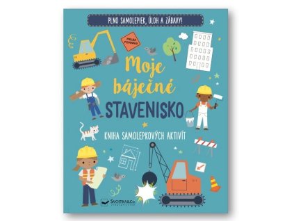 7760 moje bajecne stavenisko kniha samolepkovych aktivit 01