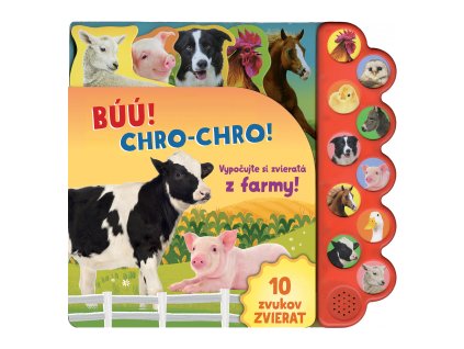 Búú! Kač, kač! Chro-chro! Vypočujte si zvieratá z farmy!