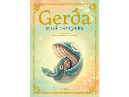 Gerda. Malá veľrybka