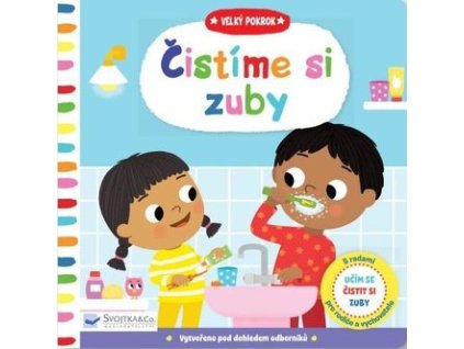Čistíme si zuby - Veľký pokrok