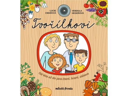 tvorilkovi od leta az do jara cteni hrani zabava mlada fronta lucie cmarova vendula hegerova 1