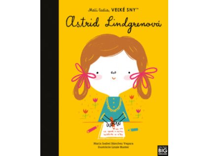 Astrid Lindgren - Malí ľudia, veľké sny