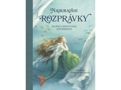 najkrajsie rozpravky hansa christiana andersena stonozka hans christian andersen anastasia archipovova