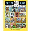 8161 prezi den ako praclovek cisar ci pisar 1