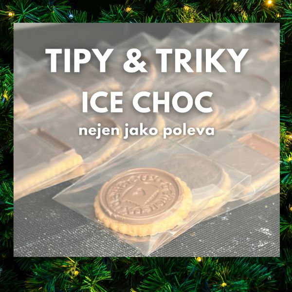 ADVENTNÍ KALENDÁŘ - Ice Choc nejen jako poleva