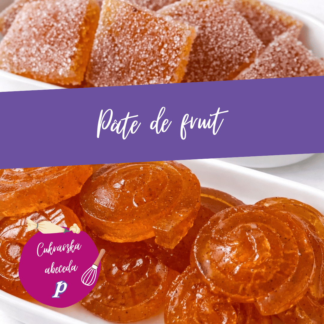 P - recept: Pâte de fruit meruňka, maracuja & vanilka