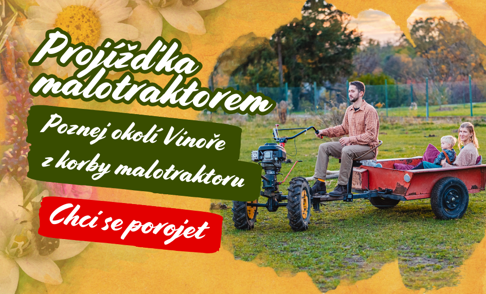 Poznej okolí Vínoře z korby malotraktoru