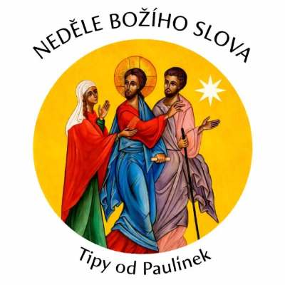 Neděle Božího slova: Tipy od Paulínek