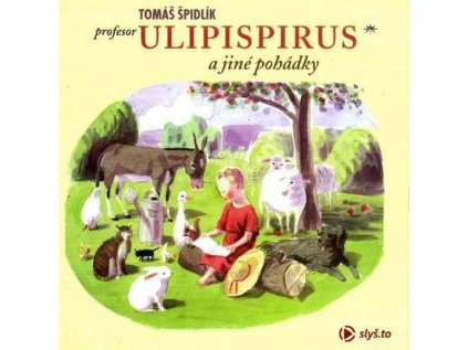 Profesor Ulipispirus a jiné pohádky PAULÍNKY