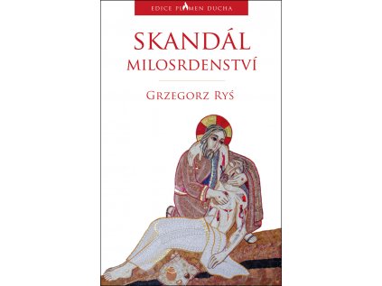 Skandál milosrdenství