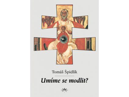 Umíme se modlit?