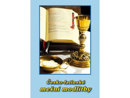 Česko latinské mešní modlitby Paulínky