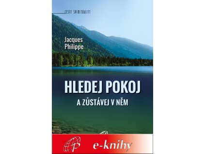 Hledej Pokoj a zůstávej v něm – 3. vyd. (e-kniha)