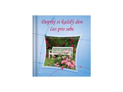 Dopřej si každý den čas pro sebe