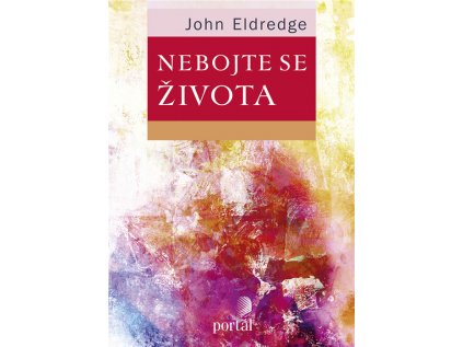 Nebojte se života