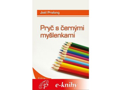 Pryc s cernymi myslenkami ekniha web