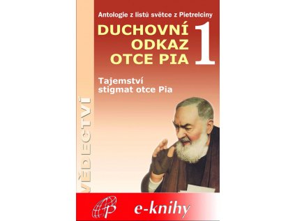 Duchovni odkaz otce Pia 1