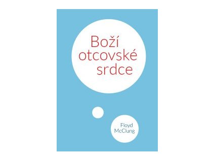 Boží otcovské srdce