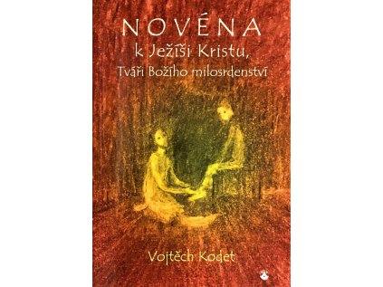 Novéna k Ježíši Kristu, Tváři Božího milosrdenství