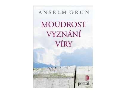 Moudrost vyznání víry