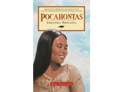 Pocahontas  Indiánská princezna