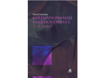 Kněžství v prvních staletích církve I. (1.–3. století)