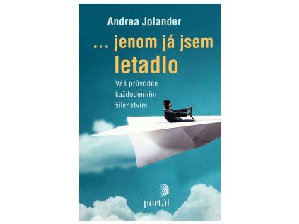 Jenom já jsem letadlo