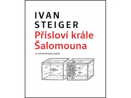 Přísloví krále Šalamouna ve 416 kreslených esejích