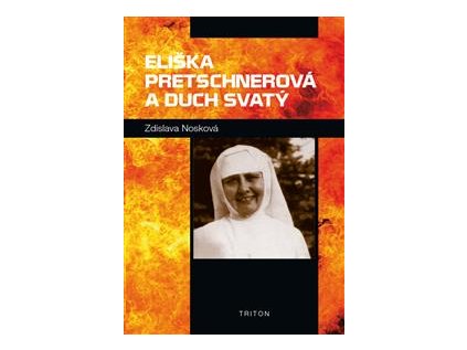 Eliška Pretschnerová a Duch Svatý