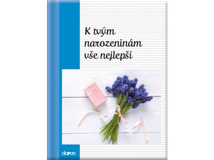 K tvým narozeninám vše nejlepší