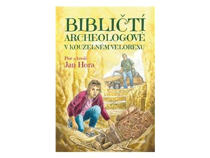 Bibličtí archeologové v kouzelném velorexu