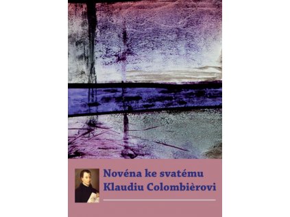 Novéna ke svatému Klaudiu Colombierovi