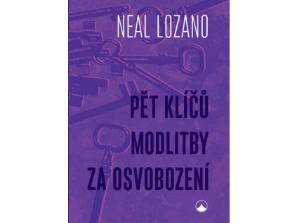 Pět klíčů modlitby za osvobození