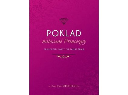 Poklad milované Princezny  Milostné dopisy od tvého Krále