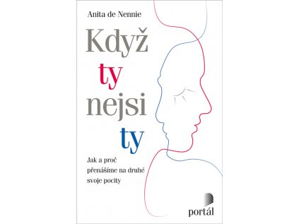 Když ty nejsi ty