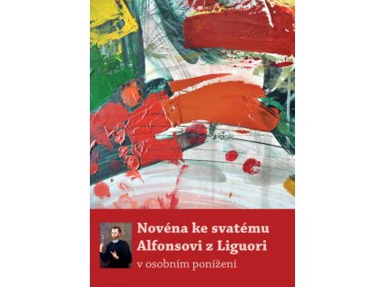 Novéna ke svatému Alfonsovi z Liguori v osobním ponížení