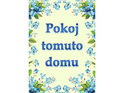 Pokoj tomuto domu (ikona 394)  Požehnání domu - Pomněnky