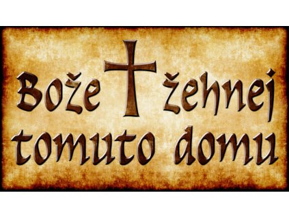 Bože žehnej tomuto domu (světlá) (ikona 391)  Požehnání domu - Pergamen