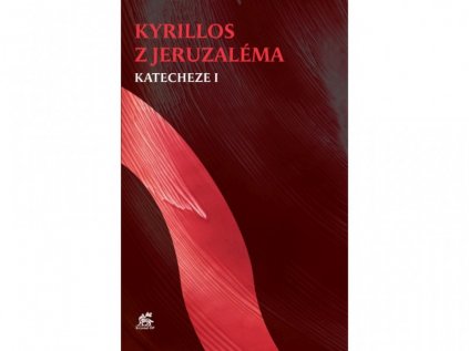 Kyrillos z Jeruzaléma: Katecheze I